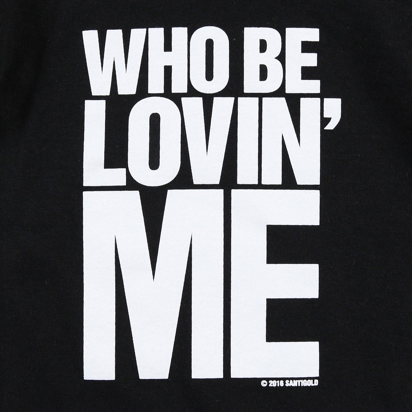 Who Be Lovin' Me Crewneck Sweatshirt (Black)
