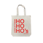 "Look at these HO HO HOs" Tote